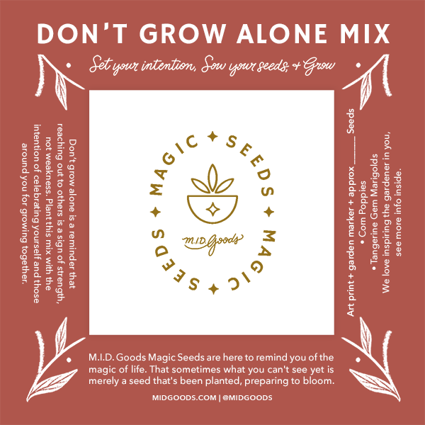 magic seeds garden Magic Seeds, Don't Grow Alone – M.I.D. Goods